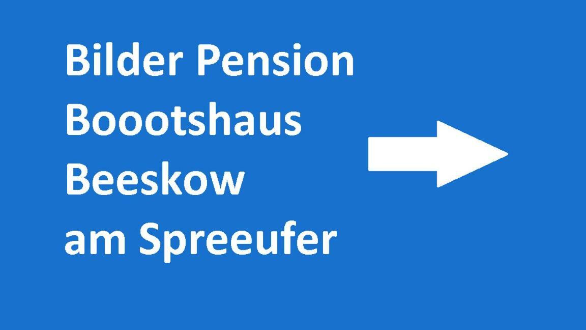 Boootshaus - Am Spreeufer Beeskow Exterior foto